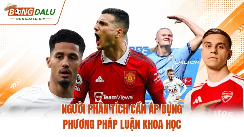 Người phân tích cần áp dụng phương pháp luận khoa học Người phân tích cần áp dụng phương pháp luận khoa học