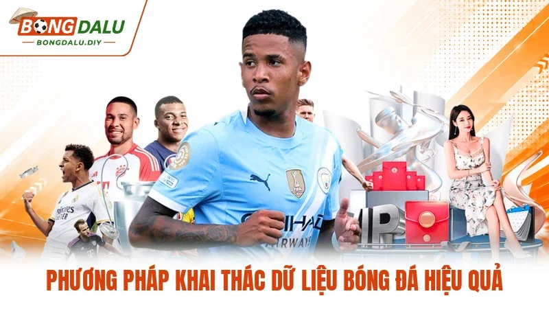Phương pháp khai thác dữ liệu bóng đá hiệu quả